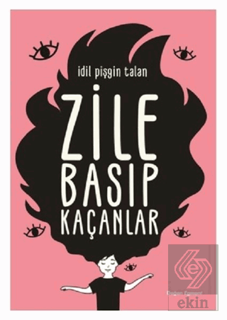 Zile Basıp Kaçanlar