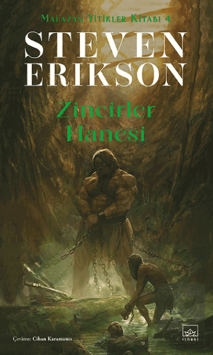 Zincirler Hanesi / Malazan Yitikler Kitabı 4