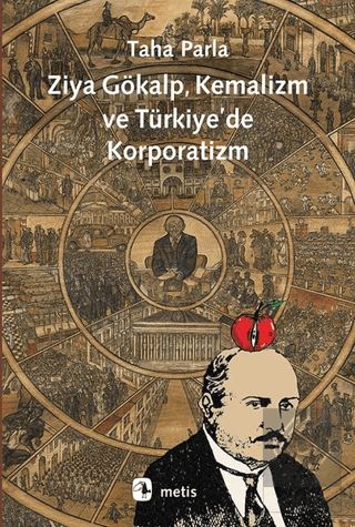 Ziya Gökalp, Kemalizm ve Türkiye\'de Korporatizm