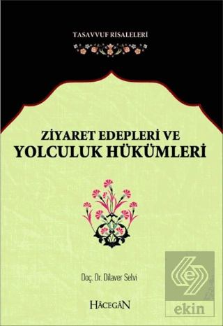 Ziyaret Edepleri ve Yolculuk Hükümleri