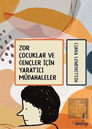 Zor Çocuklar ve Gençler İçin Yaratıcı Müdahaleler