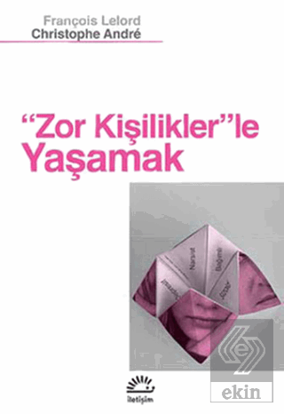 Zor Kişiliklerle Yaşamak