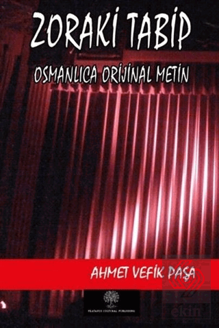 Zoraki Tabip (Osmanlıca Orijinal Metin)