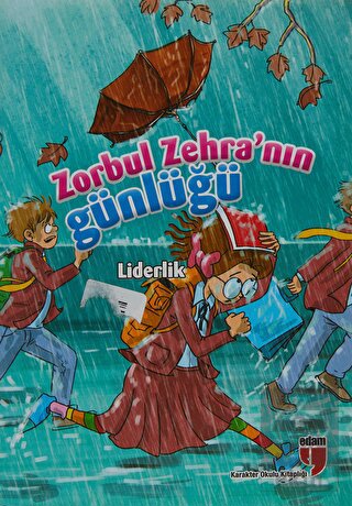 Zorbul Zehra\'nın Günlüğü - Liderlik