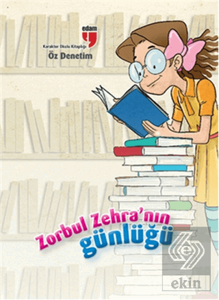 Zorbul Zehra\'nın Günlüğü Öz Denetim