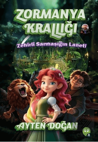 Zormanya Krallığı- Zehirli Sarmaşığın Laneti