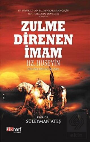 Zulme Direnen İmam: Hz. Hüseyin